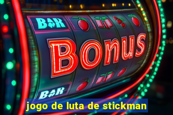 jogo de luta de stickman